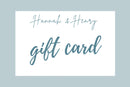 Gift Card - Gift Card by Hannah and Henry USA